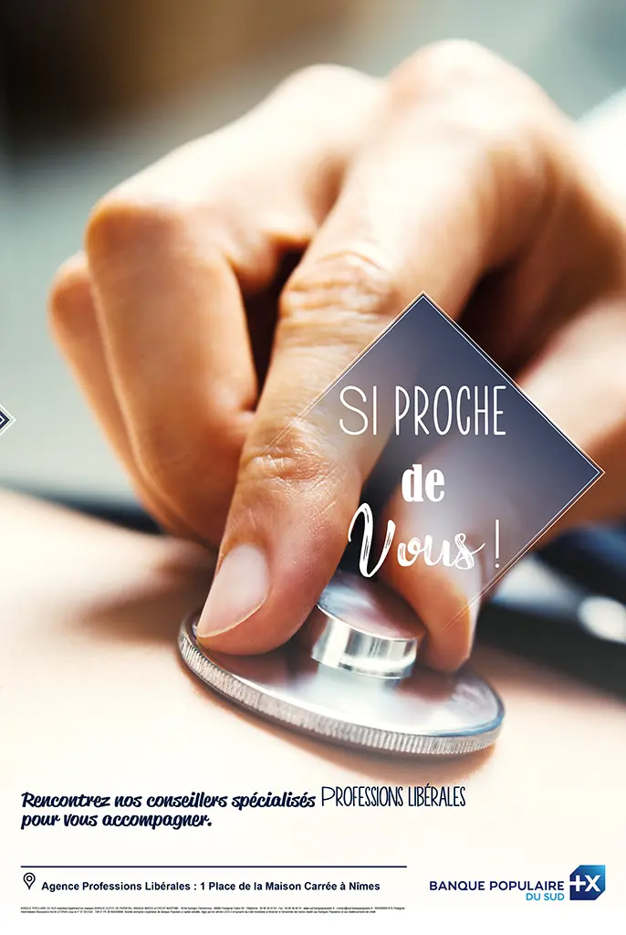 Campagne Banque Populaire du Sud ciblant les professions libérales avec un message de proximité