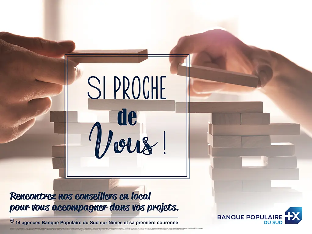 Visuel Banque Populaire du Sud avec message SI PROCHE de Vous mettant en avant l’accompagnement client