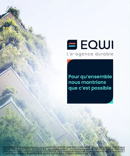 Visuel campagne EQWI avec message pour qu’ensemble nous montrions que c’est possible illustrant une démarche durable